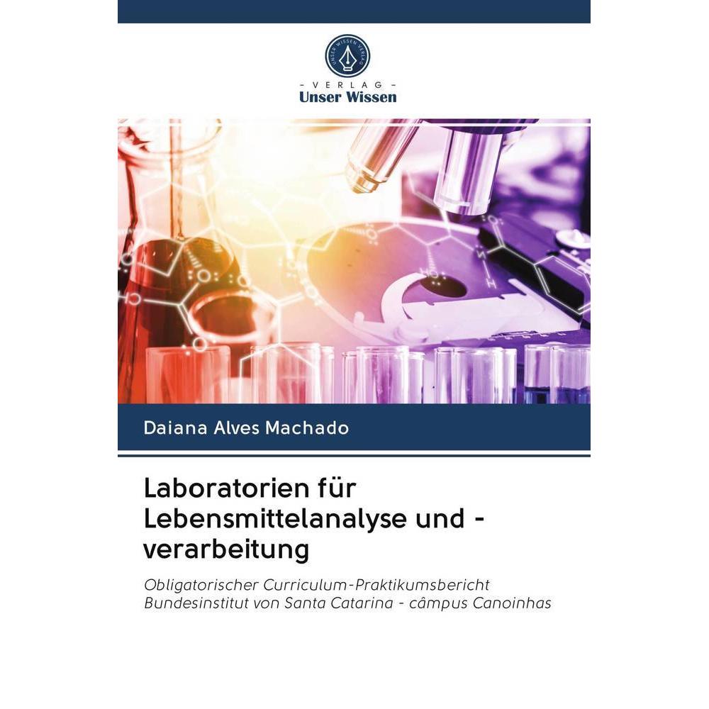 Alves Machado:Laboratorien für Lebensmi, Sachbücher von Daiana Alves Machado