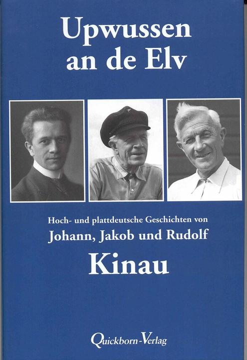 Produktbild Upwussen an de Elv (Deutsch, Hinnik Kinau, Jakob Kinau, Johann Kinau, Rudolf Kinau, Ulli Kinau, 2003)