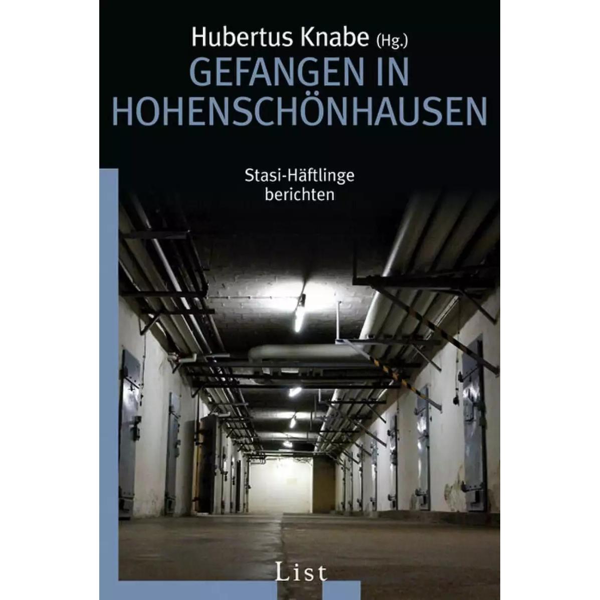 Gefangen in Hohenschönhausen, Sachbücher von Hubertus Knabe