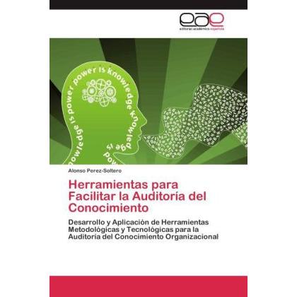 Herramientas para Facilitar la Auditoría del Conocimiento, Fachbücher von Alonso Perez-Soltero