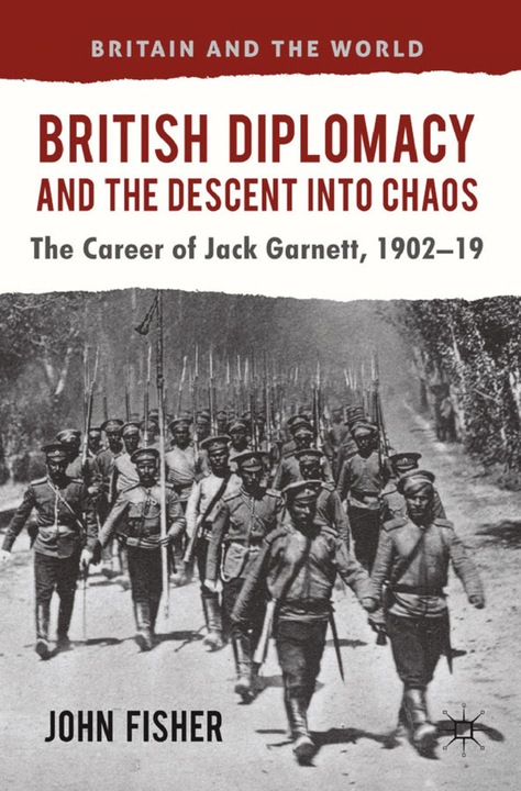 Produktbild British Diplomacy and the Descent into Chaos (J. Fisher, 2012)
