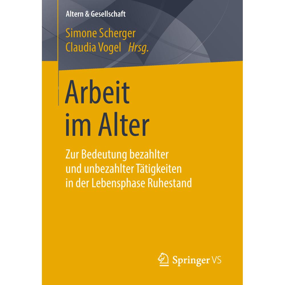 Arbeit im Alter, Fachbücher von Claudia Vogel, Simone Scherger