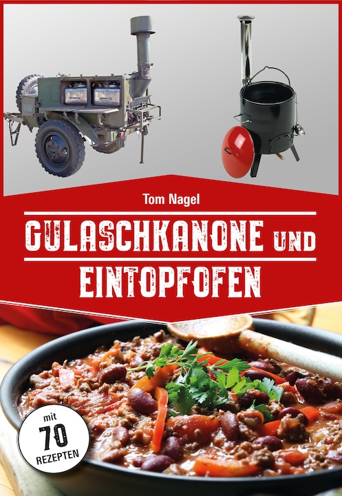Produktbild Gulaschkanone und Eintopfofen (Deutsch, Tom Nagel, 2020)
