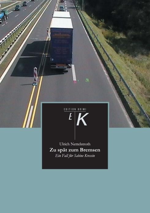 Produktbild Zu spät zum Bremsen (Deutsch, Ulrich Nettelstroth, 2011)