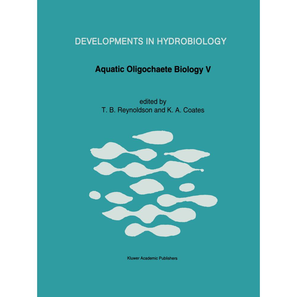 Aquatic Oligochaete Biology V, Fachbücher von Kathryn A. Coates, Trefor B. Reynoldson