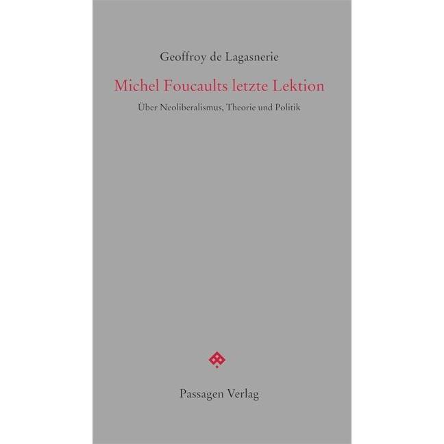 Michel Foucaults letzte Lektion, Sachbücher von Geoffroy De Lagasnerie