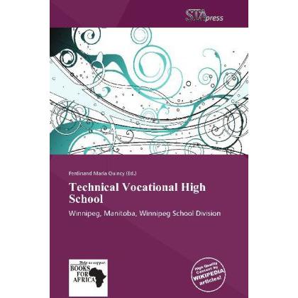 Technical Vocational High School, Ratgeber von Ferdinand M. Quincy