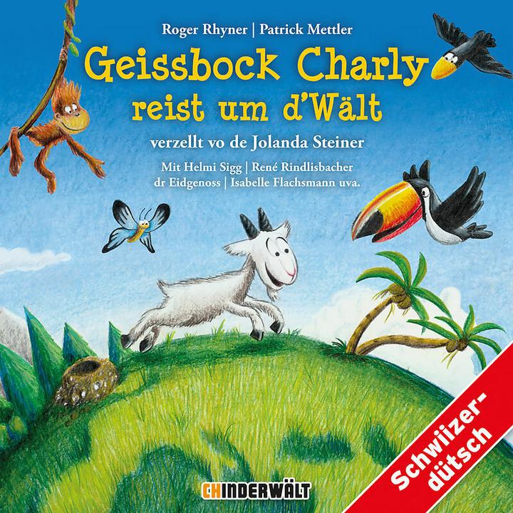 Actual product image TOP Billy goat Charly Travels around dWält (Roger Rhyner, Jolanda Steiner, Patrick Mettler, Swiss German)