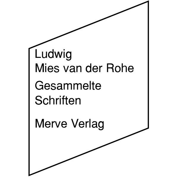 Gesammelte Schriften, Fachbücher von Ludwig Mies van der Rohe