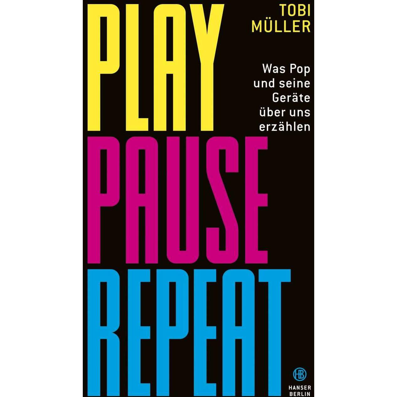 Thumbnail - Play Pause Repeat, Sachbücher von Tobi Müller