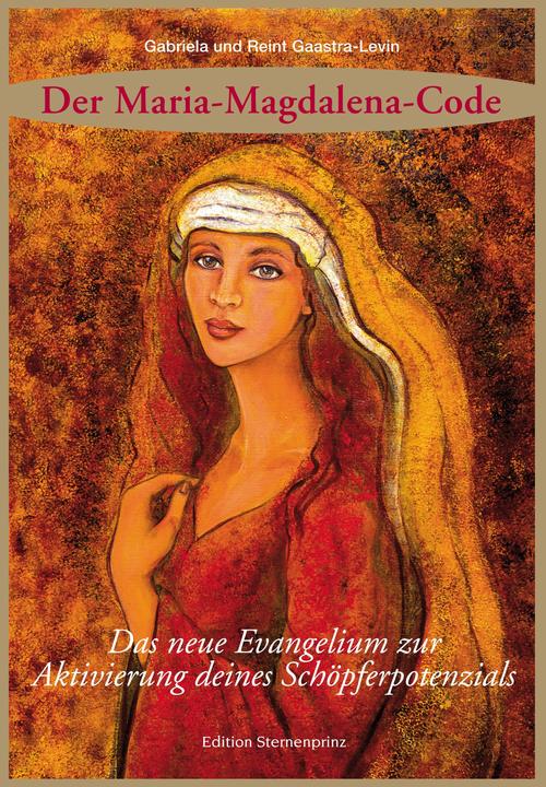 Produktbild Der Maria Magdalena Code (Deutsch, Reint Gaastra, 2008)