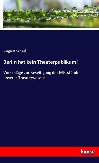 Produktbild Berlin hat kein Theaterpublikum! (August Scherl, 2017)