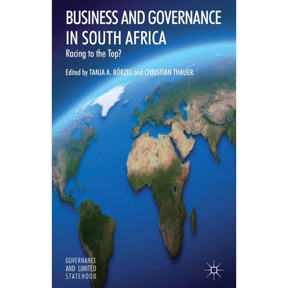 Business and Governance in South Africa, Fachbücher von Tanja A. Börzel, C. Thauer