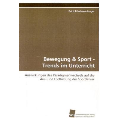 Thumbnail - Bewegung & Sport - Trends im Unterricht, Fachbücher von Erich Frischenschlager