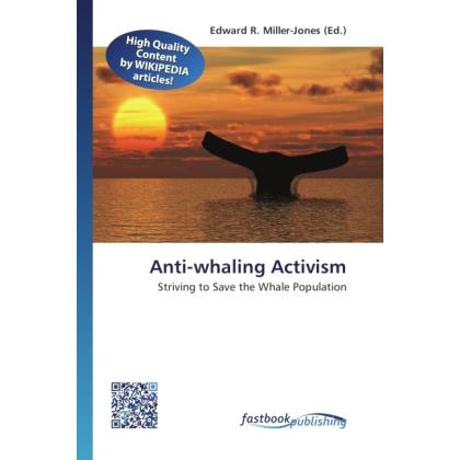 Anti-whaling Activism, Fachbücher von Edward R. Miller-Jones