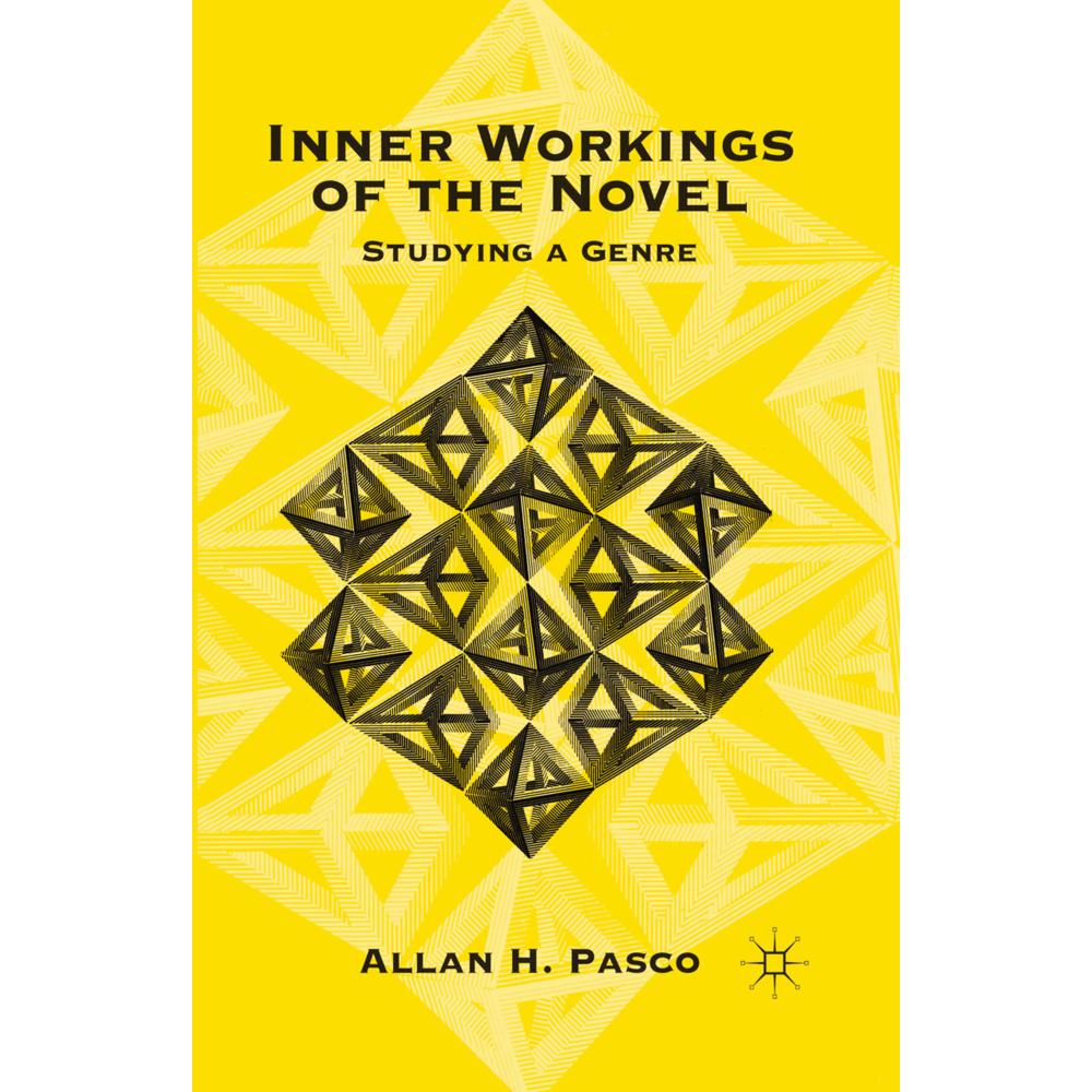 Inner Workings of the Novel, Fachbücher von A. Pasco