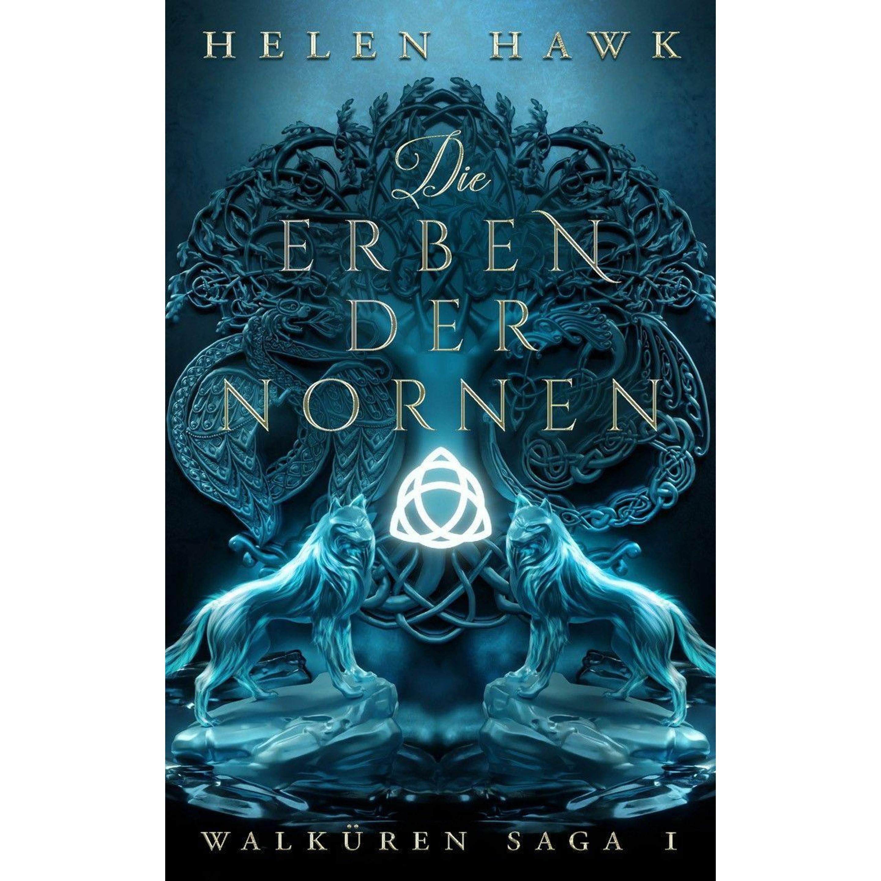 Die Erben der Nornen, Belletristik von Helen Hawk