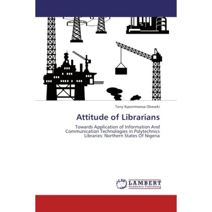 Attitude of Librarians, Fachbücher von Tony Ikponmwosa Obaseki