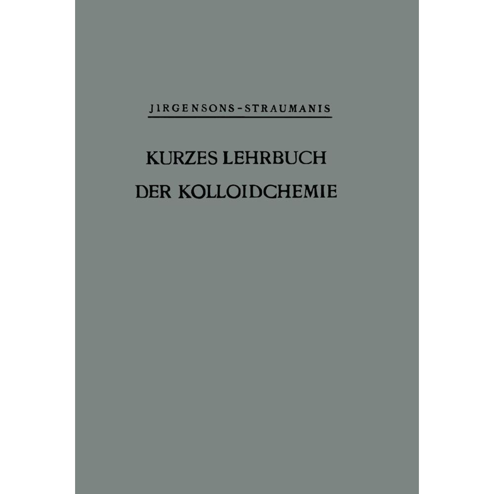 Kurzes Lehrbuch der Kolloidchemie, Fachbücher von Martin Straumanis, Bruno Jirgensons