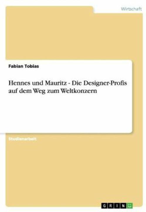 Produktbild Hennes und Mauritz. Die Designer-Profis auf dem Weg zum Weltkonzern