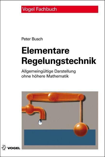 Produktbild Elementare Regelungstechnik (Deutsch, Peter Busch, 2012)