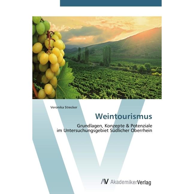 Weintourismus, Fachbücher von Veronika Strecker