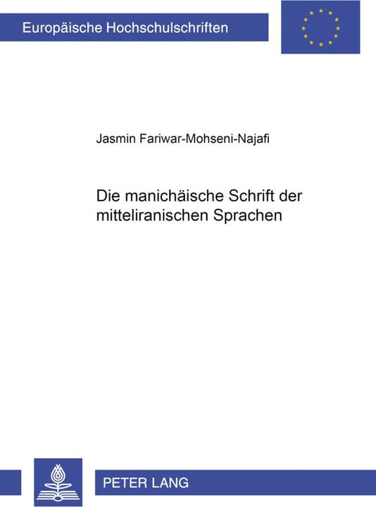Energie-Label Die manichäische Schrift der mitteliranischen Sprachen (Deutsch, Jasmin Fariwar, 2005)