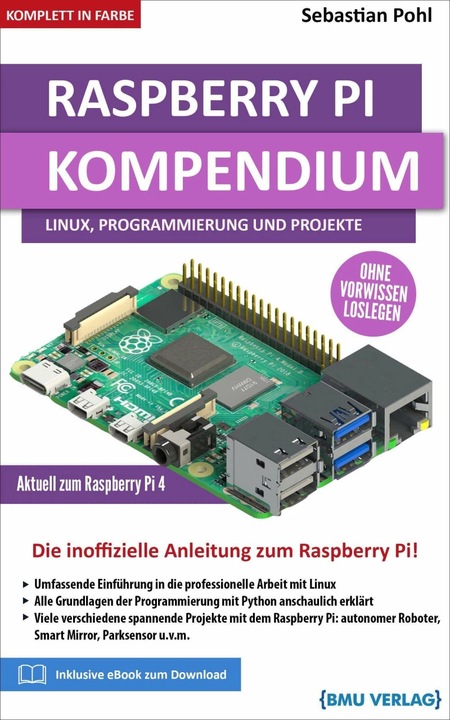 Produktbild Raspberry Pi Kompendium: Linux, Programmierung und Projekte (Deutsch, Sebastian Pohl, 2020)