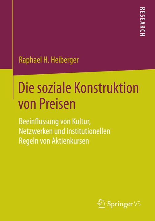 Produktbild Die soziale Konstruktion von Preisen (Raphael H. Heiberger, 2015)