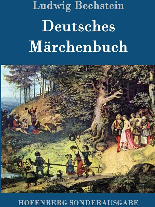Produktbild Deutsches Märchenbuch (Deutsch, Ludwig Bechstein, 2016)