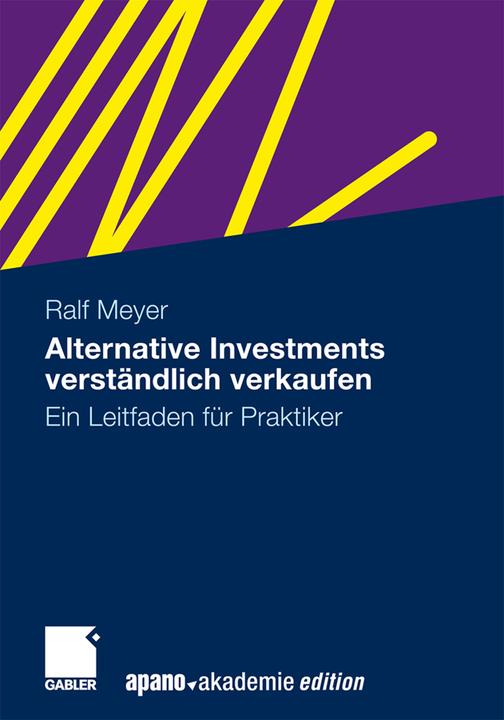 Produktbild Alternative Investments verständlich verkaufen (Deutsch, Ralf Meyer, 2010)
