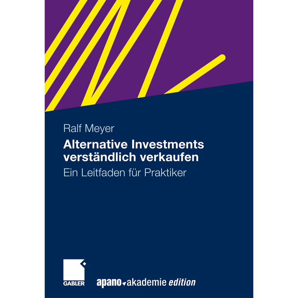 Alternative Investments verständlich verkaufen, Fachbücher von Ralf Meyer