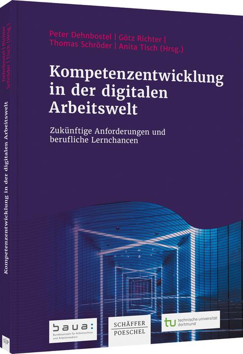 Produktbild Kompetenzentwicklung in der digitalen Arbeitswelt (Deutsch, Götz Richter, Anita Tisch, Thomas Schröder, Peter Dehnbostel, 2021)