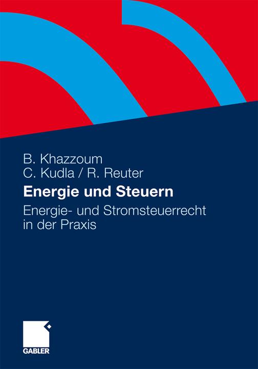 Produktbild Energie und Steuern (Deutsch, Bassam Khazzoum, Carsten Kudla, Ralf Reuter, 2011)