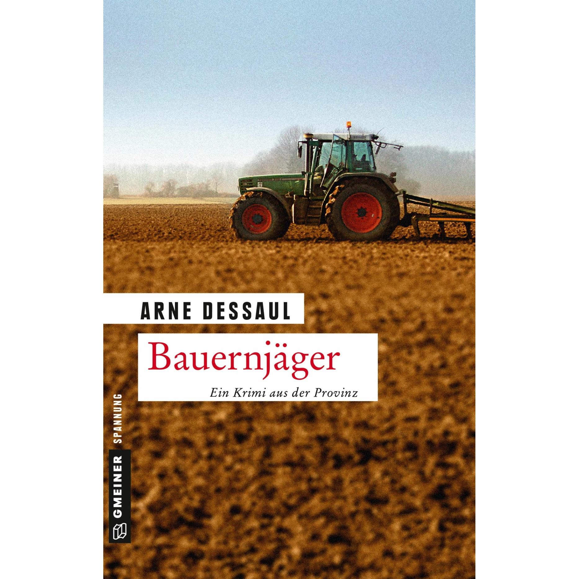 Dessaul:Bauernjäger, Belletristik von Arne Dessaul