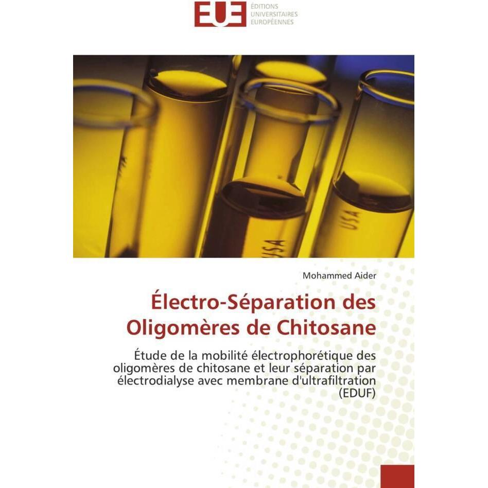 Électro-Séparation des Oligomères de Chitosane, Fachbücher