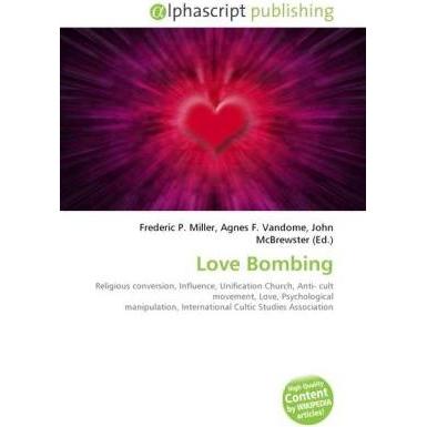 Love Bombing, Fachbücher von Agnes F. Vandome, Frederic P. Miller, John McBrewster