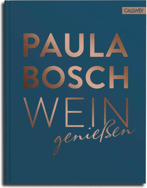 Produktbild Wein geniessen (Deutsch, Paula Bosch, 2018)