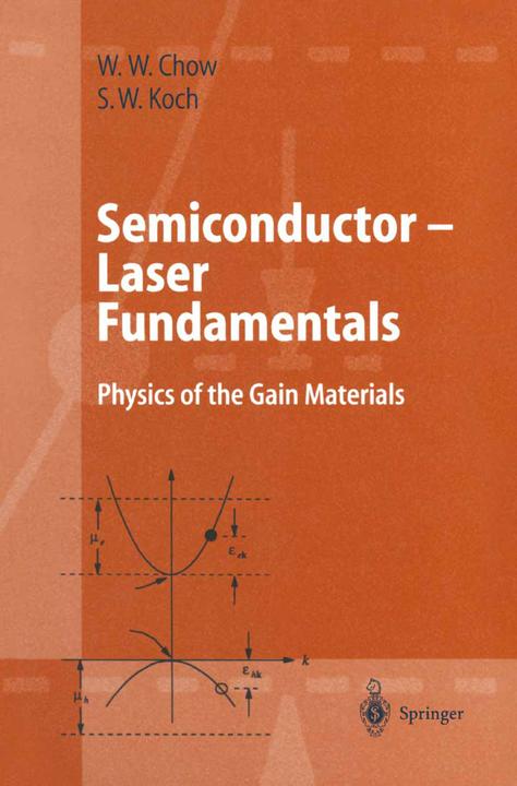 Semiconductor-Laser Fundamentals (Stephan W. Koch, Weng W. Chow, 2010)