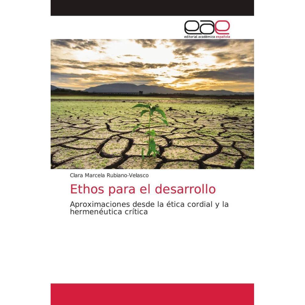 Ethos para el desarrollo, Sachbücher von Clara Marcela Rubiano-Velasco