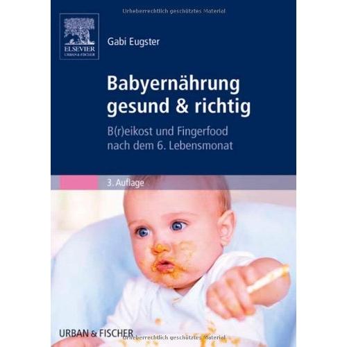 Babyernährung gesund und richtig, Fachbücher von Gabi Eugster