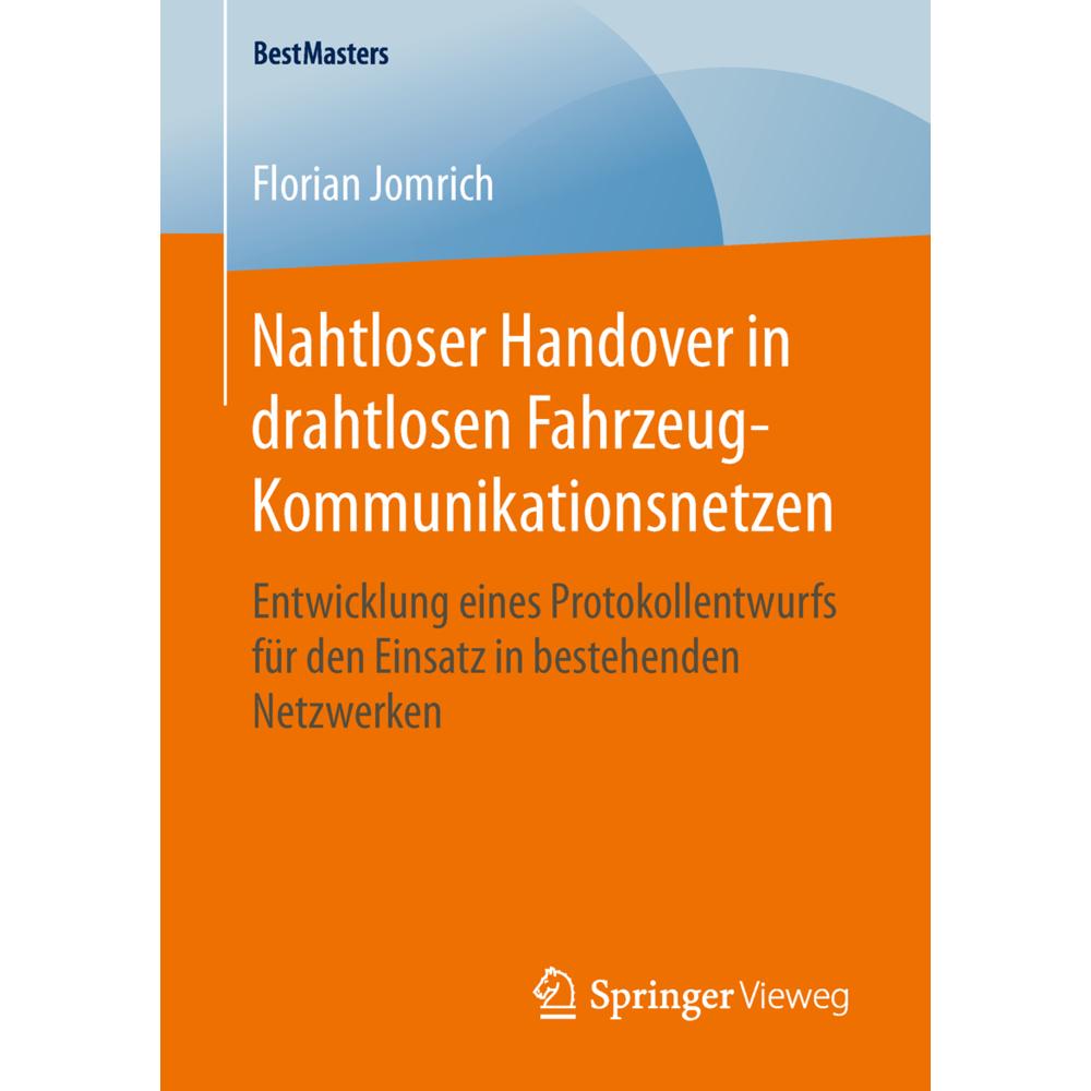 Nahtloser Handover in drahtlosen Fahrzeug-Kommunikationsnetzen, Fachbücher von Florian Jomrich
