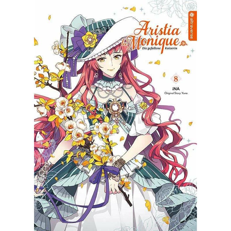 Aristia la Monique - Die gefallene Kaiserin 08, Belletristik von Ina, Yuna, Katharina Schmölders