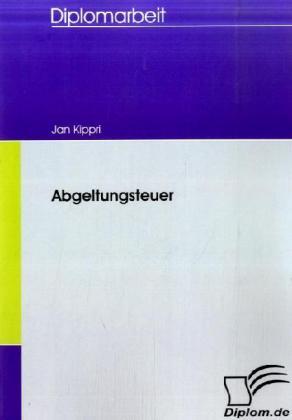 Produktbild Abgeltungsteuer (Deutsch, Jan Kippri, 2008)