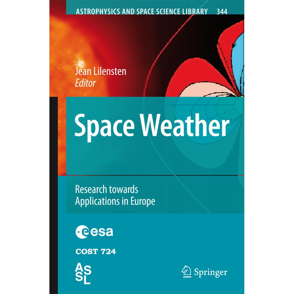 Space Weather, Fachbücher von Jean Lilensten, M. RYCROFT, A. HILGERS, A. GLOVER, Lj. R. CANDER, A. BELEHAKI, AND F. LEFE...