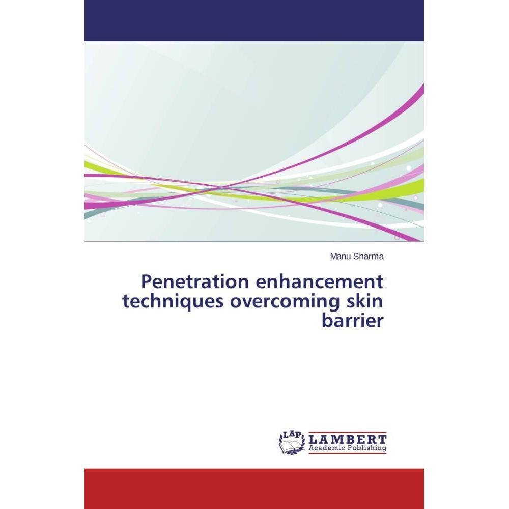 Penetration enhancement techniques overcoming skin barrier, Fachbücher von Manu Sharma