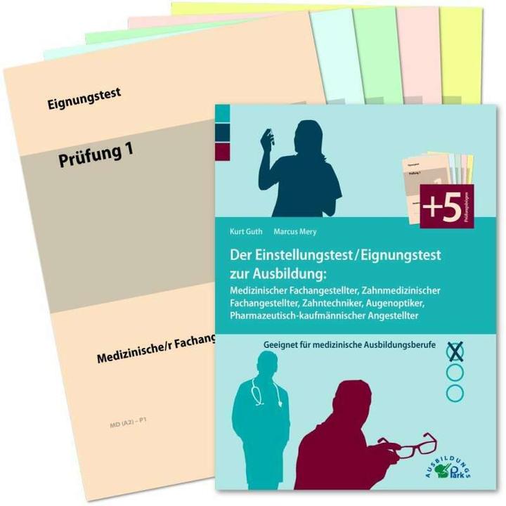 Der Einstellungstest / Eignungstest zur Ausbildung: Medizinischer Fachangestellter, Zahnmedizin (Deutsch, Marcus Mery, Kurt Guth, 2022)