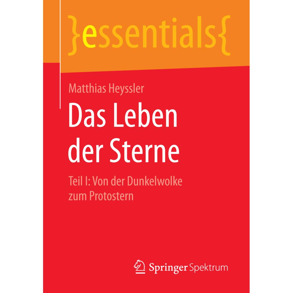 Das Leben der Sterne, Fachbücher von Matthias Heyssler