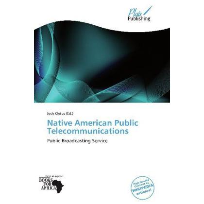 Native American Public Telecommunications, Fachbücher von Jody Cletus