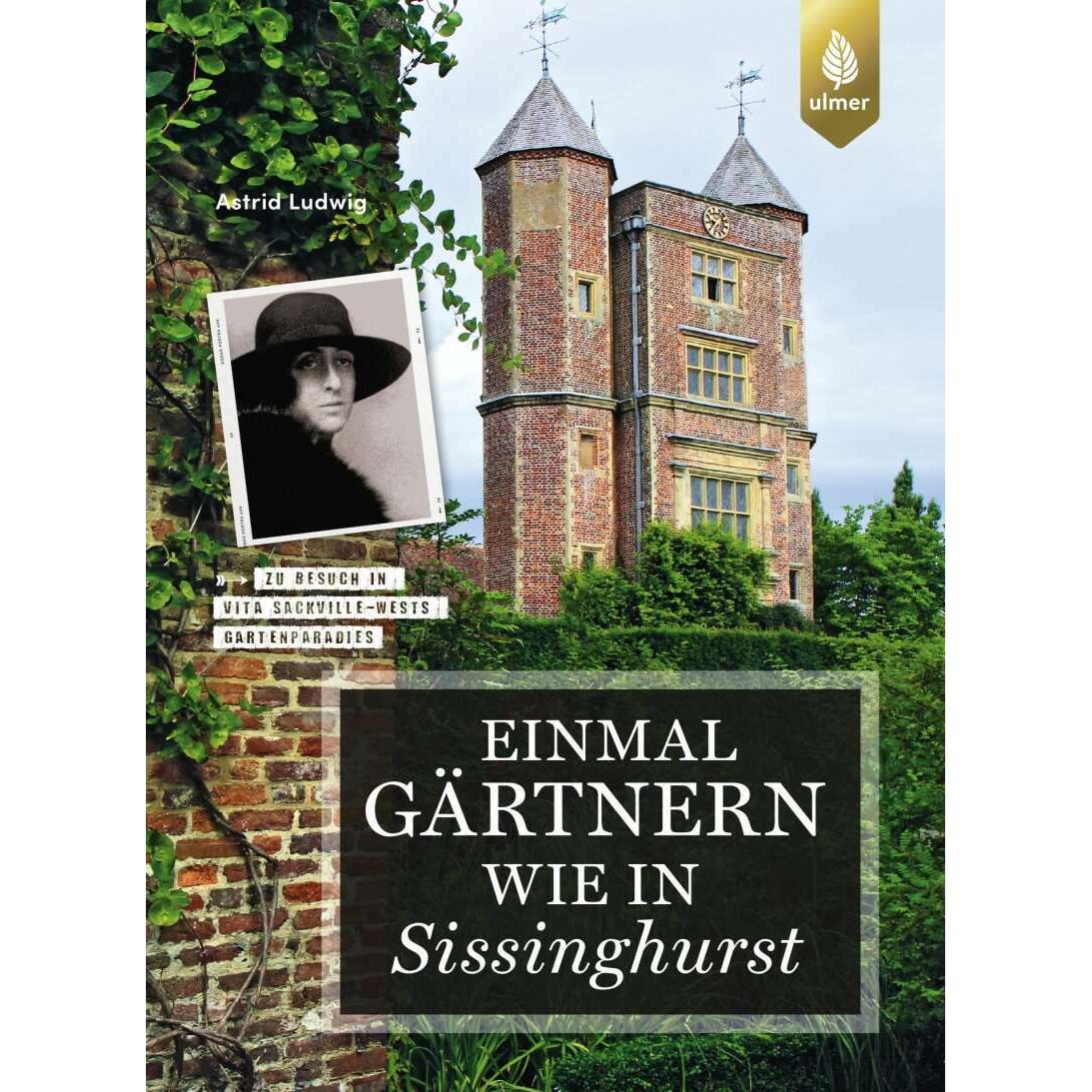 Thumbnail - Einmal gärtnern wie in Sissinghurst, Ratgeber von Astrid Ludwig